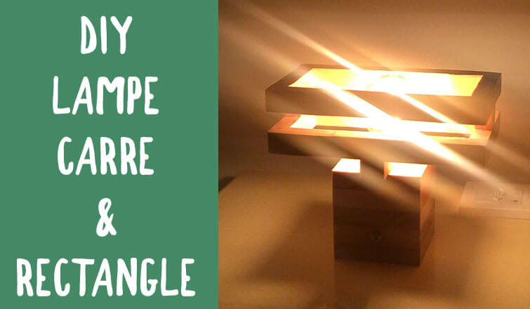 DIY lampe-carre-rectangle